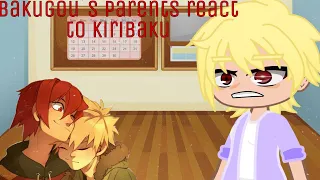 Bakugou´s parents react to Kiribaku