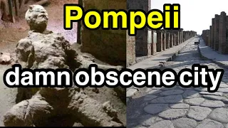Pompeii, the discovered city, provides a glimpse into Roman life in the first century