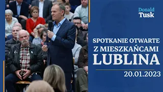 Donald Tusk, Spotkanie otwarte z mieszkańcami Lublina, 20.01.2023