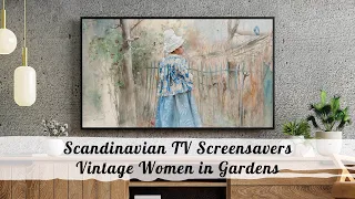 Vintage Gardens by Carl Larsson | Screensavers for your TV | 3 images in HD | No music