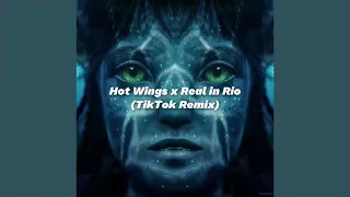 Hot Wings X Real in Rio (TikTok Remix)