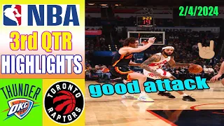 Toronto Raptors vs Oklahoma City Thunder 3rd QTR Highlights (Feb 04, 2024) | NBA Highlights 2024