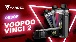 Обзор - Voopoo Vinci 2