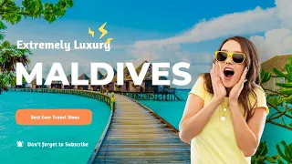 Extreme Luxury in the Maldives | Experiencing Heaven on Earth | Luxury Travel | Maldives Vacation