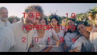 Top 10 Horror Films (2010s)