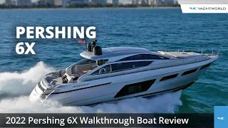 Pershing 6X Luxury Motor Yacht Review