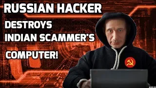 Russian Hacker Destroys Scammers Computer!