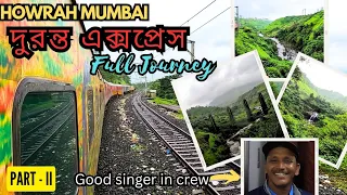 Howrah Mumbai Duronto Express | Full Journey | Part   II