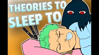 ONE PIECE THEORIES TO FALL ASLEEP TO [Vol4] | Ft TLA