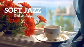 Soft August Jazz | Active Morning Coffee and Sweet August Bossa Nova Piano for new day good mood