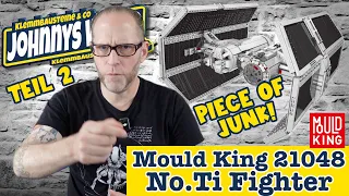 Echte Vollkatastrophe! Der Mould King 21048 No.Ti Fighter Teil 2
