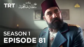 Payitaht Sultan Abdulhamid | Season 1 | Episode 81