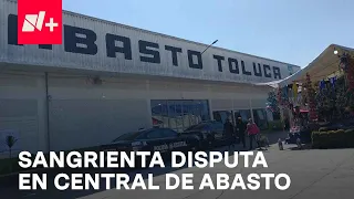 Ataque en Central de Abasto de Toluca, deja locatarios muertos - En Punto