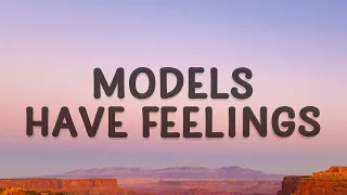 Elena Erin - Models Have Feelings (Lyrics)