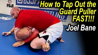 Tap Out the Guard Puller with Lightning Speed by Joel Bane