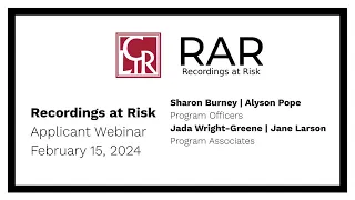 Recordings at Risk Applicant Webinar, Cycle 11, February 15, 2024