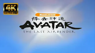 Avatar: The Last Airbender - Intro [4K/60FPS]