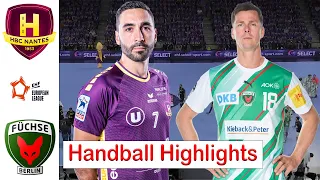 HBC Nantes Vs Fuchse Berlin handball Highlights | Quarter-finals | EHF European League 2024