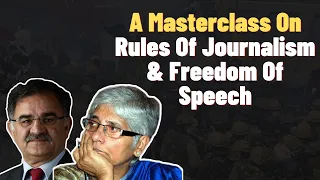 A Masterclass On The Rules Of Journalism And Freedom Of Speech | Faye D’Souza