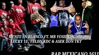 Mente En Blanco - Alegres y Grifos  Ft. MR Yosie Locote, Lucky 13, Felon KDC &  Asek Don TKT