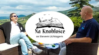 Na Knoblošce - tentokrát se Stevem Lichtagem