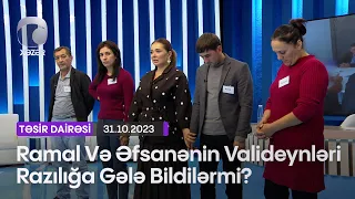 Ramal Və Əfsanənin Valideynləri Razılığa Gələ Bildilərmi?