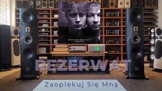 Rezerwat - Zaopiekuj Się Mną.    D'Agostino Progression S350, Dali Kore, dCS Bartok, Shunyata