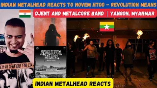 Djent Metalcore Band From Myanmar | Revolution Means - Novem Htoo Reaction | Indian Metalhead Reacts