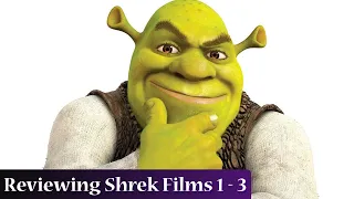 Shrek, Shrek 2, & Shrek the Third - Charlie's Movie Reviews