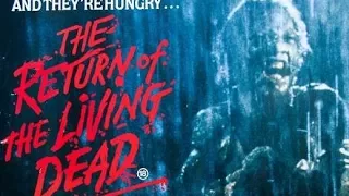 THE RETURN OF THE LIVING DEAD (1985) REVIEW 2017