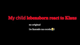 🇧🇷||𝐌𝐲 𝐜𝐡𝐢𝐥𝐝 𝐥𝐞𝐛𝐞𝐧𝐬𝐛𝐨𝐫𝐧 𝐫𝐞𝐚𝐜𝐭 𝐭𝐨 𝐊𝐥𝐚𝐮𝐬||𝟏/𝟏||𝐧𝐨 𝐨𝐫𝐢𝐠𝐢𝐧𝐚𝐥||@mikaelawife