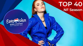 Top 40 | Eurovision 2021 | NF Season | 14/02/2021 🇦🇱 🇧🇬 🇪🇪 🇫🇮 🇫🇷 🇮🇱 🇱🇹 🇳🇴 🇵🇹 🇭🇷 🇺🇦 🇸🇪
