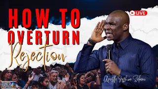 Turn Rejection Around Immediately With This Expert Solution | Apostle Joshua Selman