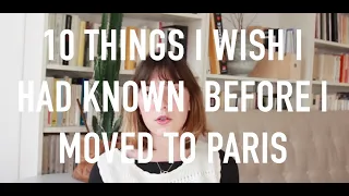 I wish I had known this before moving to Paris