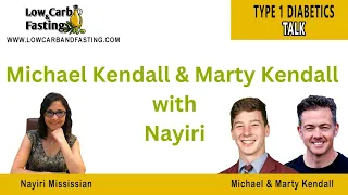 TYPE 1 DIABETICS TALK - Michael Kendall, Marty Kendall & Nayiri