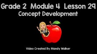Grade 2 Module 4 Lesson 29 Concept Development NEW