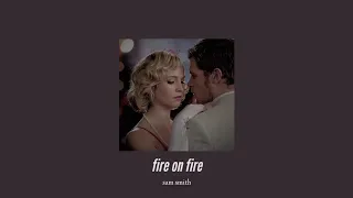 ( slowed down ) fire on fire