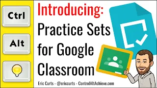 Introducing Practice Sets for Google Classroom