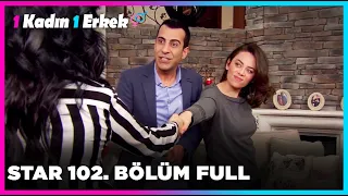 1 Erkek 1 Kadın || 102. Bölüm Star