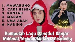 Endah D'Academy - Lagu Dangdut Banjar Terbaik | Tanpa Iklan #lagubanjar #dangdutacademi #banjarmasin