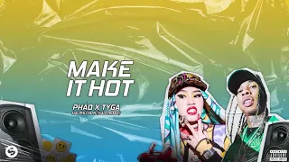 [Vietsub] MAKE IT HOT "2 Phút Hơn" (DJ Kaiz) (Remake) - Pháo ft. Tyga | Lyrics Video