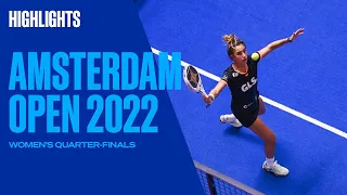 Highlights Quarter- Finals (Brea/Navarro vs Ortega/Gonzalez) Amsterdam Open 2022