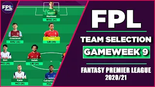 FPL TEAM SELECTION GAMEWEEK 9 | GW9 Transfers & Captains for the Fantasy Premier League 2020/21