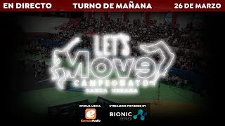 LET'S MOVE 2023 | Campeonato de Danza Urbana | TURNO DE MAÑANA