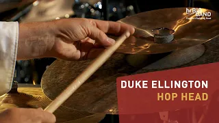 "HOP HEAD" | Frankfurt Radio Big Band | Drums | Jazz | Ellington | Concert