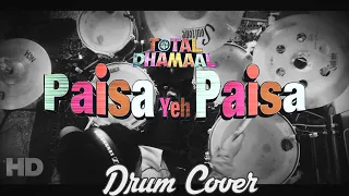 Latest hindi songs 2019 | Paisa Yeh Paisa | Total Dhamaal | Drum Cover | Prateek Sheth Dawesar |