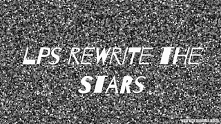 Lps rewrite the stars