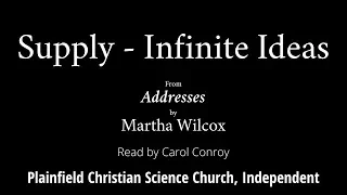 Supply - Infinite Ideas, from Addresses by Martha Wilcox