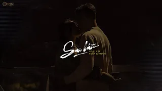 Sai Lầm (Lo-fi Ver.) - Tuấn Khương