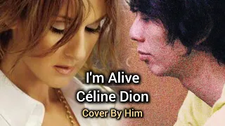 Céline Dion - I'm Alive / Ver. Andra&TheBackBone / Cover By Himy
